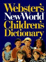 Webster's New World Children's Dictionary (1st ed) 0139457267 Book Cover