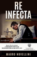 Re infecta: Un thriller psicologico che ti lascerà col fiato sospeso fino all'ultima pagina 8868670399 Book Cover