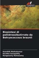 Biosintesi di poliidrossibutirrato da Botryococcous braunii (Italian Edition) 6207898907 Book Cover