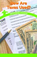 How Are Taxes Used?: Understanding Citizenship 1538365456 Book Cover