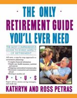 Only Retirement Guide You'll Ever Need 067170060X Book Cover