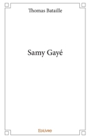 Samy Gayé (French Edition) 2334191884 Book Cover