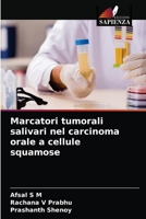 Marcatori tumorali salivari nel carcinoma orale a cellule squamose 6203618519 Book Cover