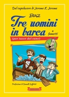 Tre uomini in barca a fumetti: (per tacer del cane) (Piccola Biblioteca del Sorriso) (Italian Edition) 8897589650 Book Cover