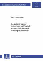Gesprochenes und geschriebenes Englisch im computergestützten Fremdsprachenerwerb (Europäische Hochschulschriften / European University Studies / ... Universitaires Européennes) 3631383118 Book Cover