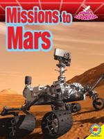 Missions to Mars (Destination Space) 1489698175 Book Cover