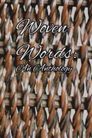 Woven Words: An Anthology 1365916987 Book Cover