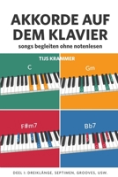 Akkorde auf dem Klavier: Songs begleiten ohne Notenlesen 9083323153 Book Cover