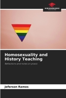 Homosexuality and History Teaching 6208291666 Book Cover