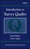 Introduction to Survey Quality (Wiley Series in Survey Methodology) 0471193755 Book Cover
