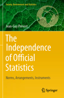 The Independence of Official Statistics: Norms, Arrangements, Instruments 3031408284 Book Cover