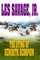 The Sting of Senorita Scorpion: A Western Trio (Five Star First Edition Western) 1585471771 Book Cover