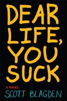 Dear Life, You Suck 0544336216 Book Cover