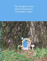 The Magical Circle School Newsletter September 2017 1387176560 Book Cover