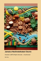 Jamaica Heolimeleikalani Osorio: Hawaiian LGBTQ Rights Advocate - Unauthorized 1779696477 Book Cover