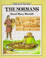The Normans (Worlds of the Past) 0027624285 Book Cover