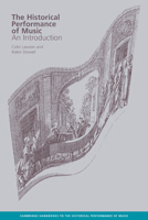 The Historical Performance of Music: An Introduction 0521627389 Book Cover