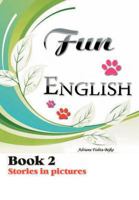 Fun English Book 2: Stories in Picture 1465391029 Book Cover