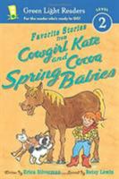 Favorite Stories from Cowgirl Kate and Cocoa: Spring Babies 0544668448 Book Cover
