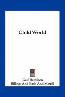 Child World 0548408203 Book Cover