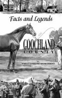 Facts and Legends of Goochland County 0989881237 Book Cover