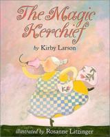 The Magic Kerchief 0823414736 Book Cover