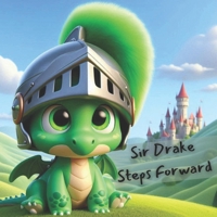 Sir Drake Steps Forward B0G7GZ3Q9M Book Cover