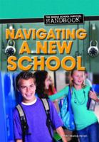 Navigating a New School 1448883121 Book Cover