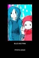 Blue and Pink 1388333856 Book Cover
