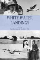 White Water Landings 1508700389 Book Cover