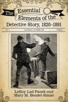The Essential Elements of the Detective Story, 1820-1891 1476666997 Book Cover