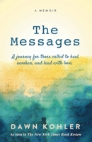 The Messages: A Memoir 0999248847 Book Cover