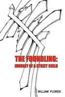 The Foundling: Journey of a Street Child 1449034888 Book Cover