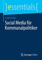 Social Media für Kommunalpolitiker (essentials) 3658336293 Book Cover