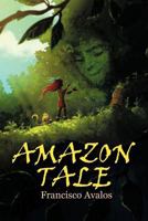 Amazon Tale 1479766887 Book Cover