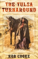 The Tulsa Turnaround 1735345962 Book Cover