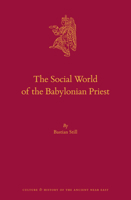 The Social World of the Babylonian Priest 900439995X Book Cover