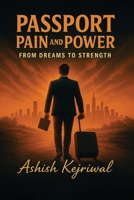 Passport Pain and Power: From Dreams to Strength 9355926499 Book Cover