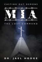 Casting Out Demons: MIA - The Lost Command B0FCFDWTPK Book Cover