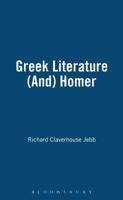 Greek Literature and Homer: An Introduction to the Iliad and the Odyssey 1843715503 Book Cover
