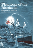 Phantom of the Blockade [First Edition] 1931177171 Book Cover