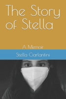 The Story of Stella: A Memoir B08LNBVDVQ Book Cover