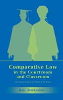 Comparative Law In The Courtroom And Classroom: The Story Of The Last Thirty-Five Years 1841133981 Book Cover
