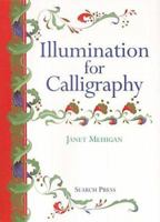 Illumination for Calligraphy 0855328436 Book Cover