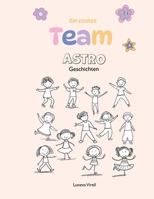 Ein cooles Team: Astro Geschichten 3911939000 Book Cover