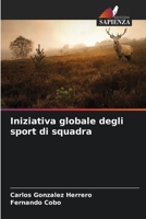 Iniziativa globale degli sport di squadra (Italian Edition) 6207870964 Book Cover