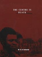 The Centre Is Black 1857564383 Book Cover