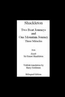 Shackleton's Three Miracles: Bilingual Yiddish-English Translation of the Endurance Expedition 0998049700 Book Cover
