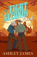 Eight Seconds To Ride B0D22XZ43W Book Cover