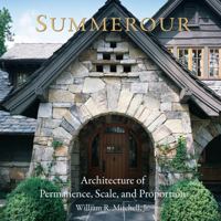 Summerour: Architecture of Permanence, Scale, and Proportion 0932958249 Book Cover